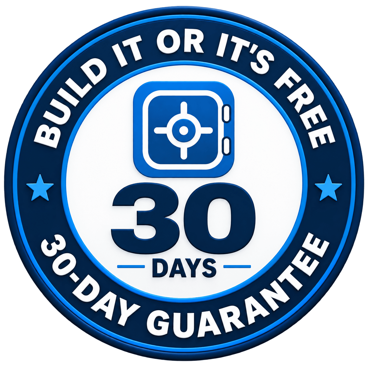 Build it or it's free — 30 day guarantee seal
